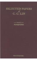 Selected Papers of C C Lin with Commentary (in 2 Volumes)