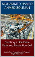 Creating a One-Piece Flow and Production Cell