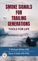 Smoke Signals for Trailing Generations