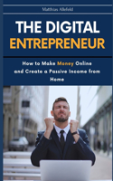 Digital Entrepreneur: How to Make Money Online