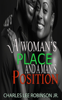 Woman's Place And A Man's Position
