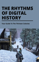 The Rhythms Of Digital History