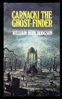 Carnacki the Ghost-Finder: (illustrated edition)