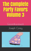 Complete Party Favors - Volume 3