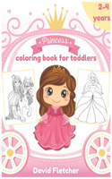 Princess Coloring Book for Toddlers 2-4 Years: Coloring Activity Book for Kids