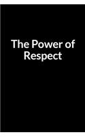 The Power of Respect: The Overweight African American Teacher and Husband's Guide to Saving Your Marriage through Text Messaging (for Men Only)