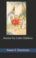 Stories For Little Children