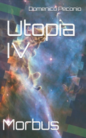 Utopia IV: Morbus(4 Esalogo Delle Rivelazioni)