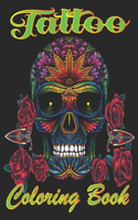 Tattoo Coloring Book: Relaxation With Beautiful Modern Tattoo Designs Such As Sugar Skulls, Guns, Roses and More!