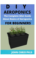 DIY Aeroponics for Beginners