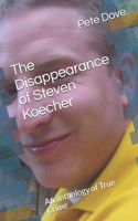 The Disappearance of Steven Koecher
