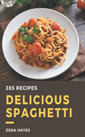 285 Delicious Spaghetti Recipes