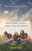 The Discussion Bible - Beginnings