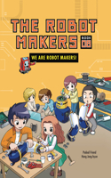 We Are Robot Makers!