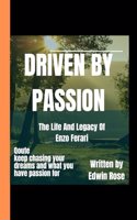 Driven by Passion