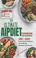 Ultimate AIP Diet Cookbook