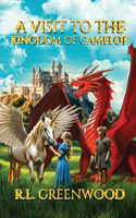 Visit to the Kingdom of Camelot