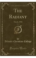 The Radiant, Vol. 11: March, 1918 (Classic Reprint)(English)