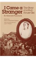 I Came a Stranger: The Story of a Hull-House Girl(Women, Gender, and Sexuality in American History)