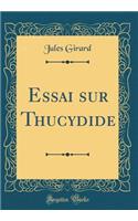 Essai sur Thucydide (Classic Reprint)