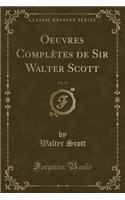 Oeuvres Complètes de Sir Walter Scott, Vol. 32 (Classic Reprint)