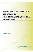 Entry and Cooperative Strategies in International Business Expansion