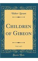 Children of Gibeon, Vol. 3 of 3 (Classic Reprint)