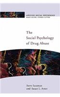 The Social Psychology of Drug Abuse