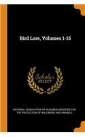 Bird Lore, Volumes 1-15