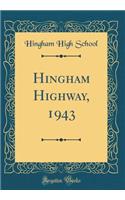 Hingham Highway, 1943 (Classic Reprint)