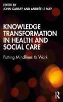 Knowledge Transformation in Health and Social Care