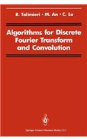 Algorithms for Discrete Fourier Transform and Convolution