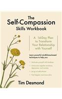 Self-Compassion Skills Workbook: A 14-Day Plan to Transform Your Relationship with Yourself