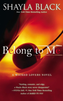Belong to Me: (5 A Wicked Lovers Novel)