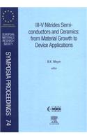 III-V Nitrides Semiconductors and Ceramics: From Material Growth to Device Applications
