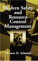 Modern Safety and Resource Control Management