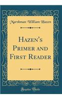 Hazen's Primer and First Reader (Classic Reprint)