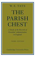 Parish Chest: A Study of the Records of Parochial Administration in England