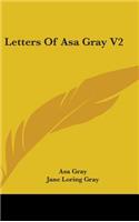 Letters Of Asa Gray V2