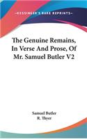 The Genuine Remains, In Verse And Prose, Of Mr. Samuel Butler V2