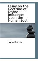 Essay on the Doctrine of Divine Influence