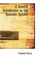 A General Introduction to the Apostolic Epistles