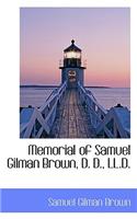 Memorial of Samuel Gilman Brown, D. D., LL.D.