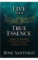 Live Your True Essence