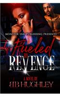 Fueled By Revenge