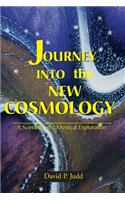 Journey Into the New Cosmology