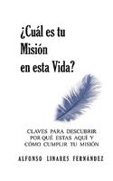 ¿Cuál es tu Misión en esta Vida? (Tapa Blanda)