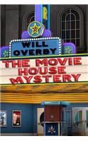Movie House Mystery