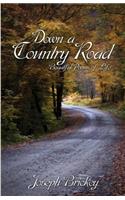 Down a Country Road: Beautiful Poems of Life