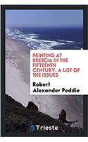 Printing at Brescia in the Fifteenth Century. a List of the Issues